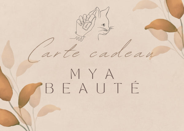Carte cadeau Mya Beauté
